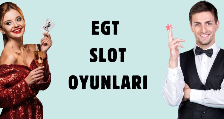 EGT Slot Oyunları